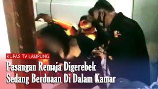 Polisi Gerebek Remaja Mesum Di Dalam Kamar  5 Pasangan Digelandang ke MAPOLRESTA