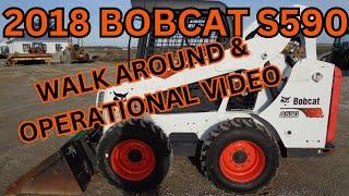 2018 Bobcat S590 Skid Steer Walk Around & Operational Video     $29900