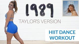 1989 TAYLORS VERSION DANCE WORKOUT