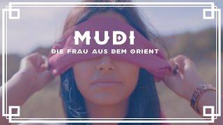 MUDI - Die Frau aus dem Orient feat. Ibo Offizielles Video
