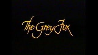 The Grey Fox 1982 VHS Trailer