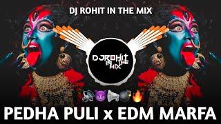 Pedha Puli DJ Remix  EDM MARFA  REMIX BY - Dj Rohit IN THE MIX