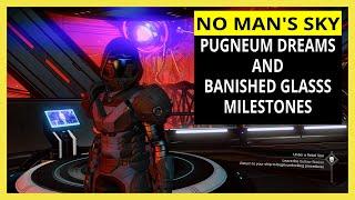 No Mans Sky Expedition 7 Pugneum Dreams and Banished Glass Milestones