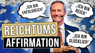 REICHTUMS Affirmation  SO programmierst Du Dich auf Reichtum Erfolg und Glück