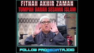 USTAZ SHAMSURI AHMAD -FITNAH AKHIR ZAMAN TUMPAH DARAH SESAMA MUSLIM