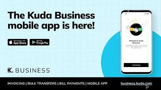 Get The Kuda Business Mobile App