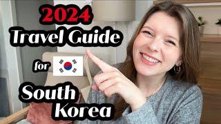 2024 South Korea Travel Guide