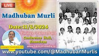 Madhuban Murli English LIVE - 1152024 Saturday 7.00 am to 8.00 am IST