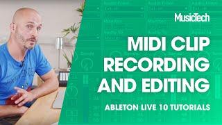 Ableton Live Tutorials MIDI Clip recording and editing