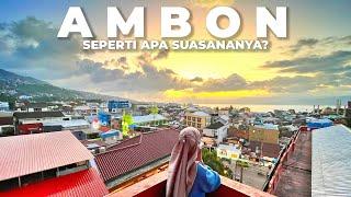 Eps. 1 Jalan - Jalan di Kota Ambon Kota Terbesar di Indonesia Timur