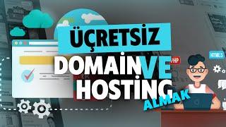 ÜÇRETSİZ DOMAİN VE HOSTİNG w Bedava Hosting alma