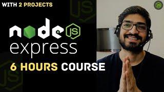 Node.js and Express.js - Complete Course for Beginners  Learn Node.js in 6 Hours