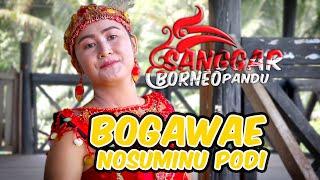 Lagu Dayak Terbaru 2021  Bogawae Nosuminu podi - Sanggar Borneo Pandu