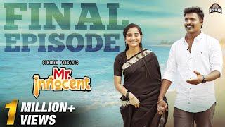 Mr. Innocent Final Episode  Ft. Bala Kumar & Divya Vijayakumar  Web Series  Striker