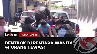 Kerusuhan Terjadi di Penjara Wanita 41 Tahanan Tewas  Kabar Hari Ini tvOne