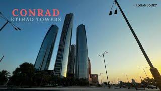 Conrad  Best Hotel in Abu Dhabi  Full Review  Etihad Towers  Things to do