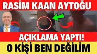 RASİM KAAN AYTOĞUNDAN AÇIKLAMA GELDİ O KİŞİ BEN DEĞİLİM İSTİFA ETTİ Mİ