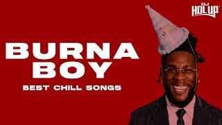 Burna Boy  2 Hours of Chill Songs  AfrobeatsR&B MUSIC PLAYLIST