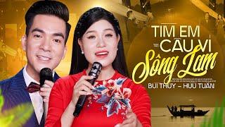 Tìm Em Câu Ví Sông Lam - Bùi Thuý & Hữu Tuấn Có lẽ đây là cặp đôi thể hiện XUẤT SẮC nhạc A Páo