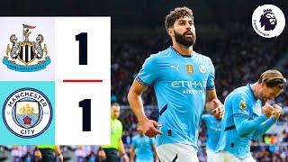 Newcastle vs Manchester City 1-1  Highlights & Goals  Premier League 202425