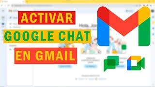 ¿Quieres chatear en Gmail? Te enseño cómo ACTIVAR Google Chat en 3 pasos