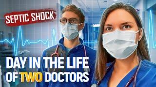 Day in the Life of a Doctor Ft. Septic Shock