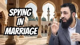 Islamic Ruling On SPYING Halal Haram  Islamic Marriage Lecture By Belal Assaad