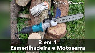 Kit Motoserra para Esmerilhadeira MONTAGEM E TESTE Chain saw kit. Woodworking