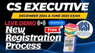 How To Register CS Executives  CS Executive Registration process  CS Executive Dec 2024 &June 2025