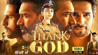 THANK GOD   Full Movie Latest Bollywood Movie  Shidhaart Malhohtra Ajay Devgan Rakulpreet Nora