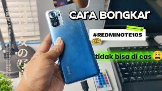 Disassembly Redmi Note 10s  cara bongkar Redmi Note 10s #servicehp