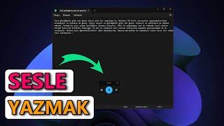 Windows 11 Sesle Yazı Yazma PROGRAMSIZ 