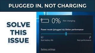 Plugged In Not Charging Windows 10 Solution 2 Methods