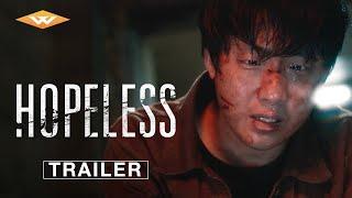 HOPELESS  Official Trailer  On Digital June 25  Starring Hong Xa-Bin Song Joong-Ki
