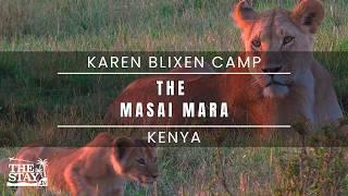 The Masai Mara & Karen Blixen Camp - Unrivalled Wildlife & Conservation in Kenya  The Stay TV