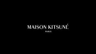 Teaser Maison Kitsuné แฟชั่นลุคจากเหล่าดาราสุดฮอต 