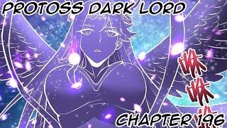 Protoss Dark Lord Chapter 196 Bahasa Indonesia