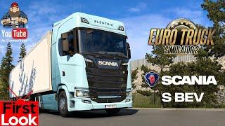 Euro Truck Simulator 2 - Scania S Electric BEV Release *First Look*