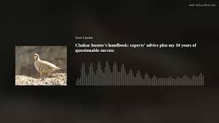 Chukar hunter’s handbook experts’ advice plus my 34 years of questionable success
