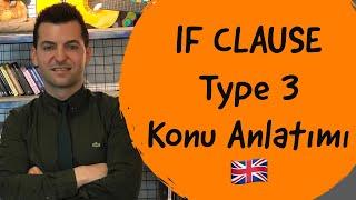 IF CLAUSE TYPE 3 Konu Anlatımı