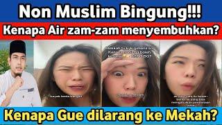Non Muslim Kaget Air Zam-Zam Menyembuhkan kenapa Gue Non Muslim dilarang ke Mekkah?