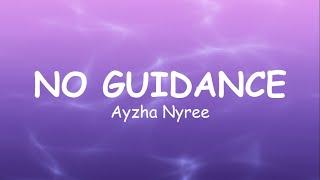 Ayzha Nyree - No Guidance Remix Lyrics