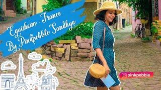 Eguisheim Vlog -Alsace Villages - Eguisheim Places to see - What to expect in  Eguisheim -Pinkpebble