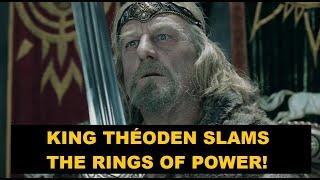 Théoden Bernard Hill SLAMS The Rings Of Power