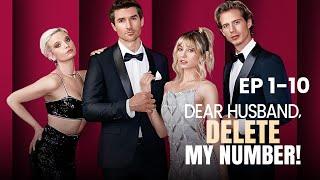 Leave me alone Dear Husband Delete My Number Full Part #reelshort #reelshortapp #fyp #drama #love