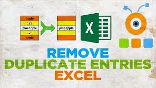 How to Delete Duplicate Entries in Excel  How to Remove Duplicate Entries in Excel