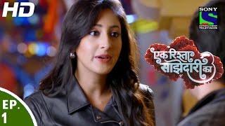 Ek Rishta Saajhedari Ka - एक रिश्ता साझेदारी का - Episode 1 - 8th August 2016