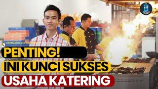 100% BERHASIL INI KUNCI SUKSES BISNIS KATERING