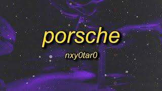 NXY0TAR0 - PORSCHE Slowed + Reverb