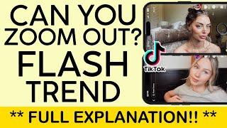 What is the Flash Trend on Tiktok  Can You Zoom Out on Flash Trend Video on Tiktok? 2023